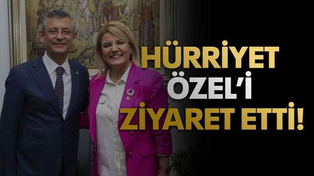 Hürriyet Özel'i ziyaret etti!